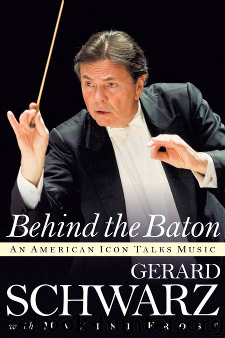 Behind the Baton by Gerard Schwarz