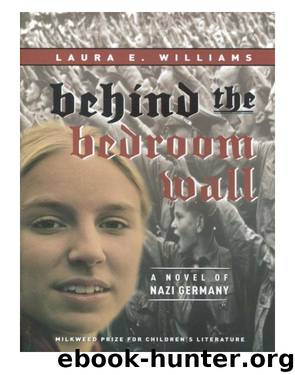 Behind the Bedroom Wall by Laura E. Williams