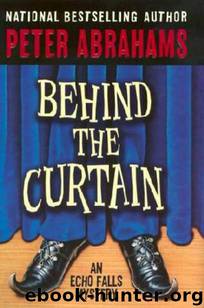 Behind the Curtain by Peter Abrahams