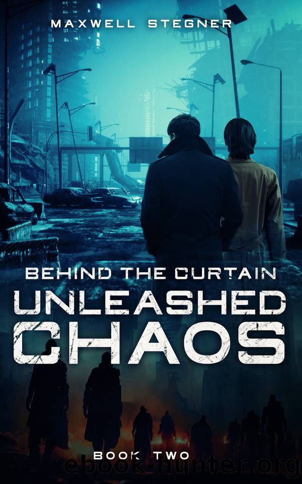 Behind the Curtain: Unleashed Chaos by Maxwell Stegner