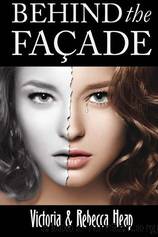 Behind the Facade by Heap Victoria & Heap Rebecca