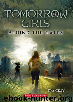 Behind the Gates by Gray Eva