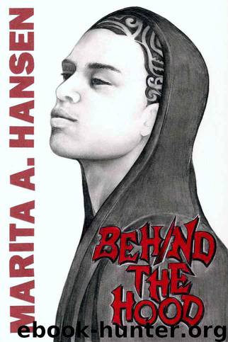 Behind the Hood by Marita Hansen