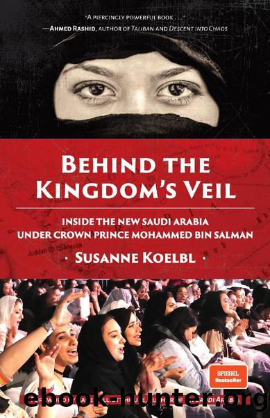Behind the Kingdom's Veil by Susanne Koelbl