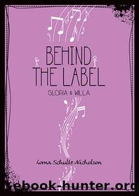 Behind the Label by Lorna Schultz Nicholson