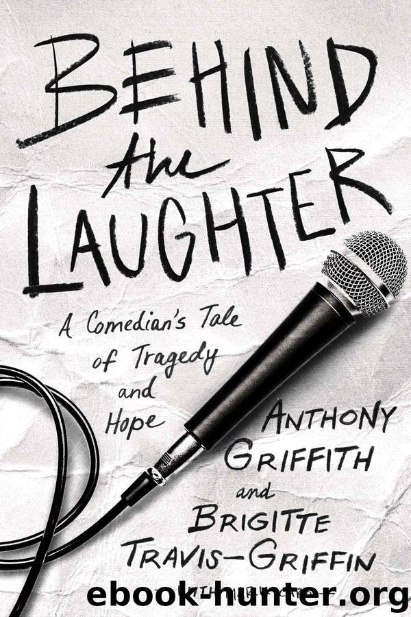 Behind the Laughter by Anthony Griffith