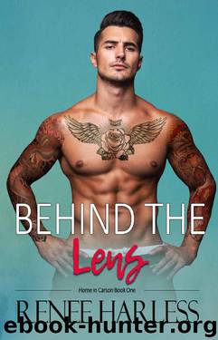 Behind the Lens (Home in Carson Book 1) by Renee Harless
