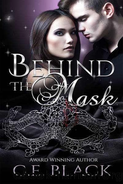 Behind the Mask by C.E. Black
