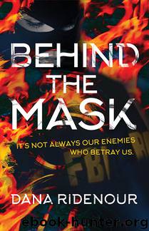 Behind the Mask by Dana Ridenour