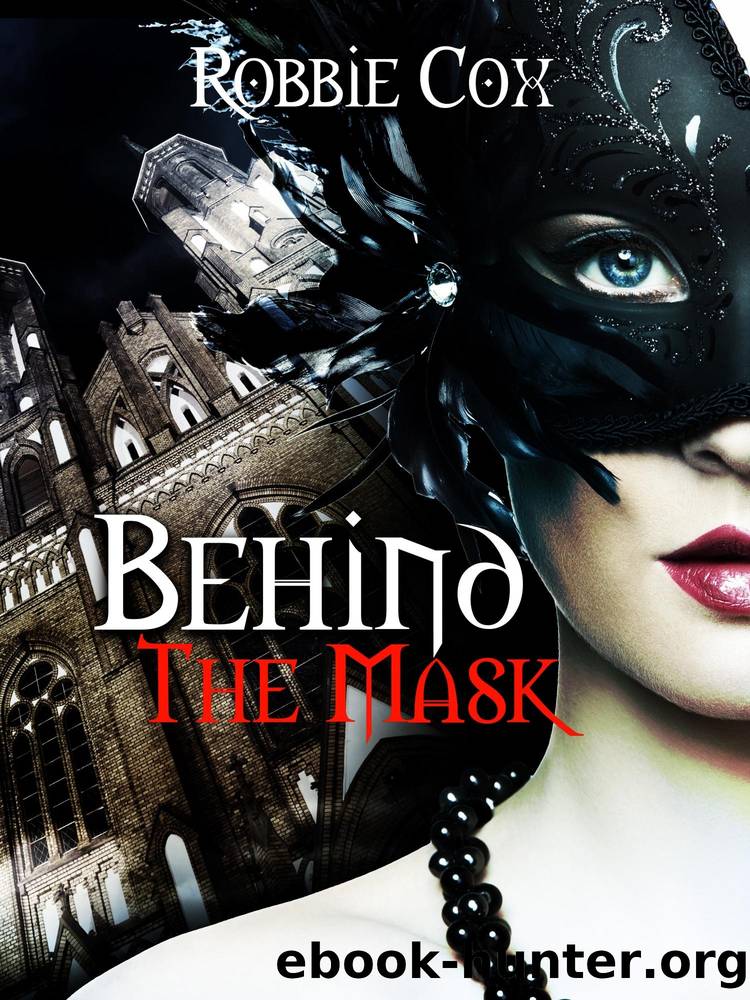 Behind the Mask by Robbie Cox