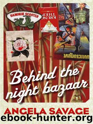 Behind the Night Bazaar by Angela Savage