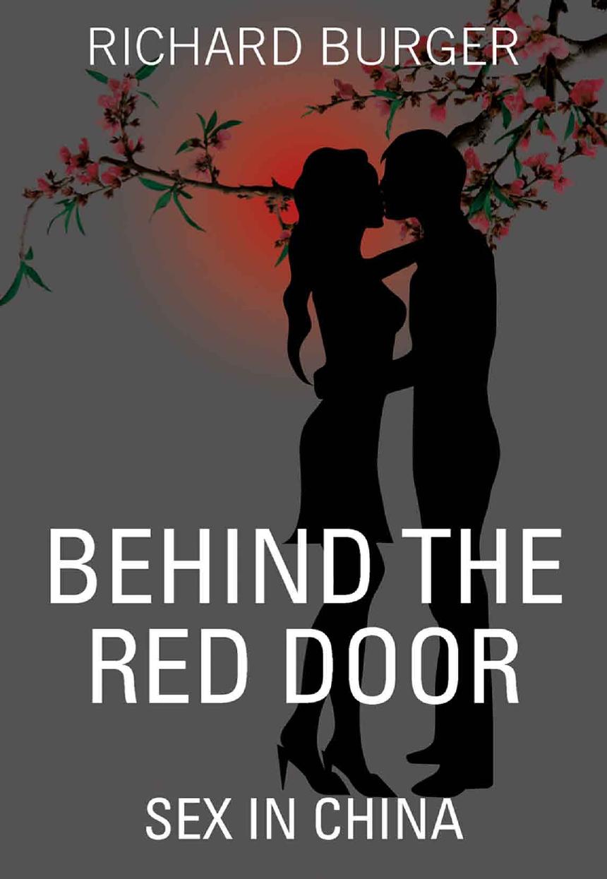 Behind the Red Door: Sex in China by Richard Burger