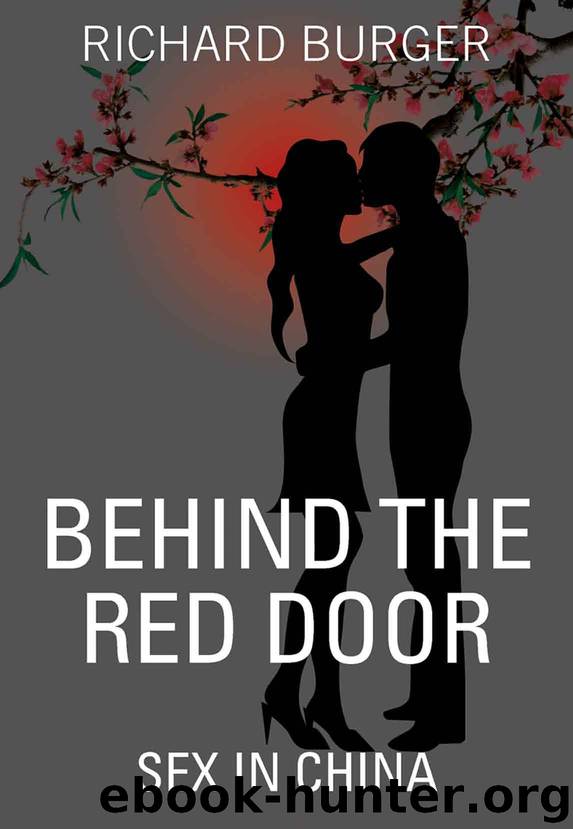 Behind the Red Door:Sex in China by Burger Richard