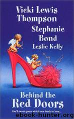Behind the Red Doors - Omnibus (2003) by Vicki Lewis Thompson;Stephanie Bond;Leslie Kelly