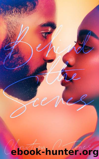 Behind the Scenes by Christina C Jones