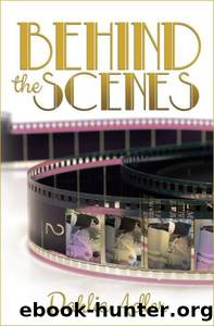 Behind the Scenes by Dahlia Adler