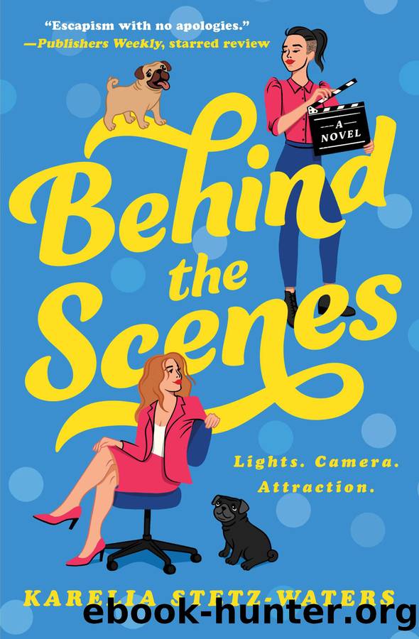 Behind the Scenes by Karelia Stetz-Waters