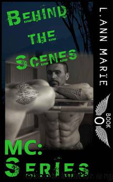 Behind the Scenes: Book 0 (MC) by Marie L. Ann