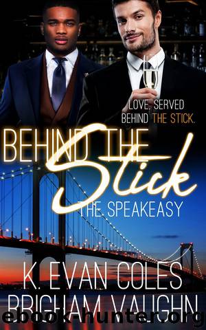 Behind the Stick by K. Evan Coles & Brigham Vaughn