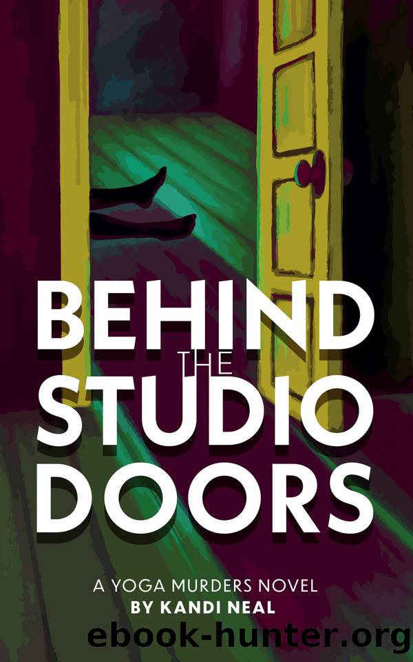 Behind the Studio Doors: A Yoga Murders Novel (The Yoga Murders Book 1) by Neal Kandi