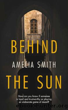Behind the Sun: An suspenseful thriller set during the Syrian Revolution by Amelia Smith