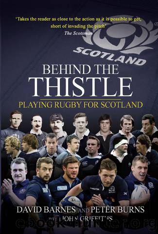 Behind the Thistle by Barnes David;Burns Peter;Griffiths John;