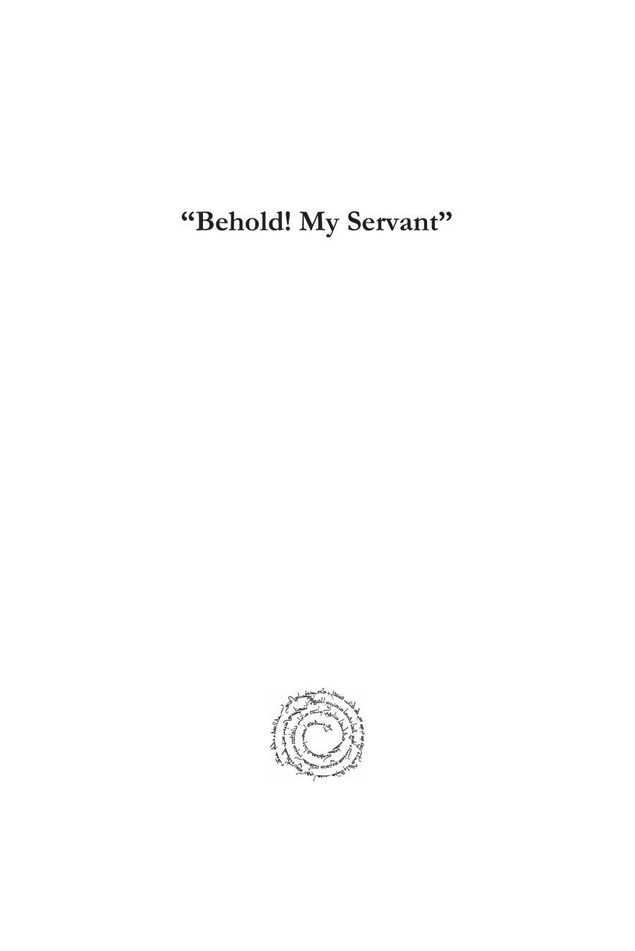 Behold! My Servant: An Exegetical and Theological Study of the Identity and Role of the Servant in Isaiah 42:1-9 by Stephane Beaulieu