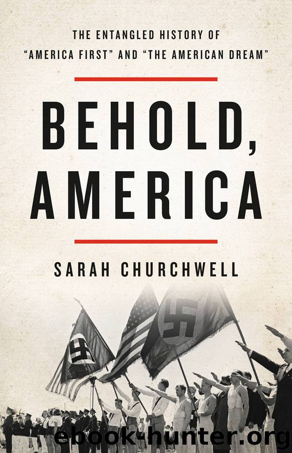 Behold, America by Sarah Churchwell