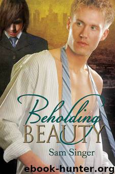 Beholding Beauty by Sam Singer