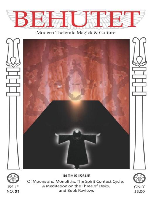 Behutet Magazine Issue 51: Modern Thelemic Magick and Culture by Frater Archer