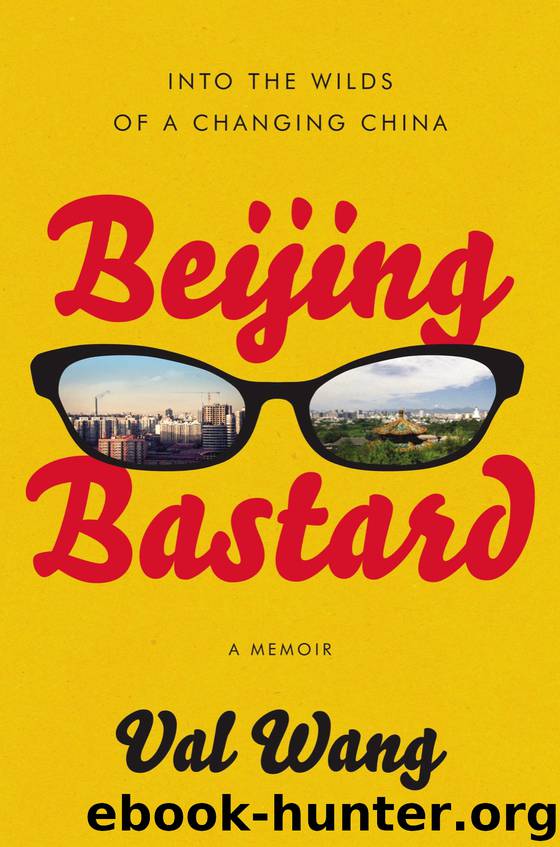 Beijing Bastard by Val Wang