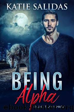 Being Alpha (Olde Town Pack) by Katie Salidas