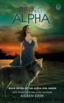 Being Alpha by Aileen Erin