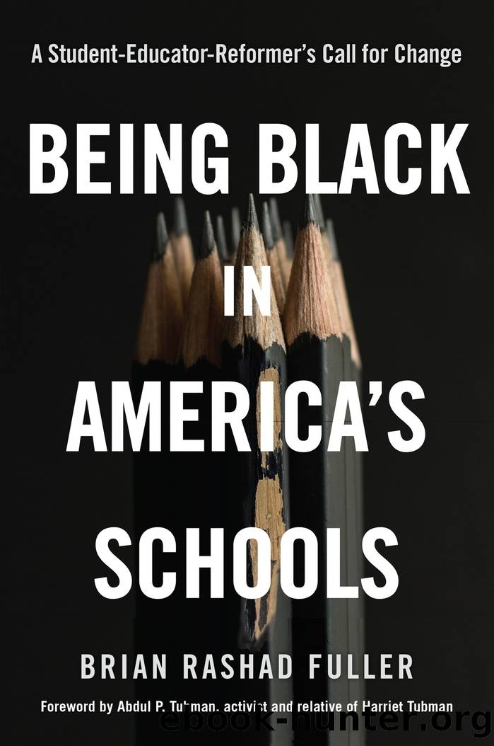 Being Black in America's Schools by Brian Rashad Fuller