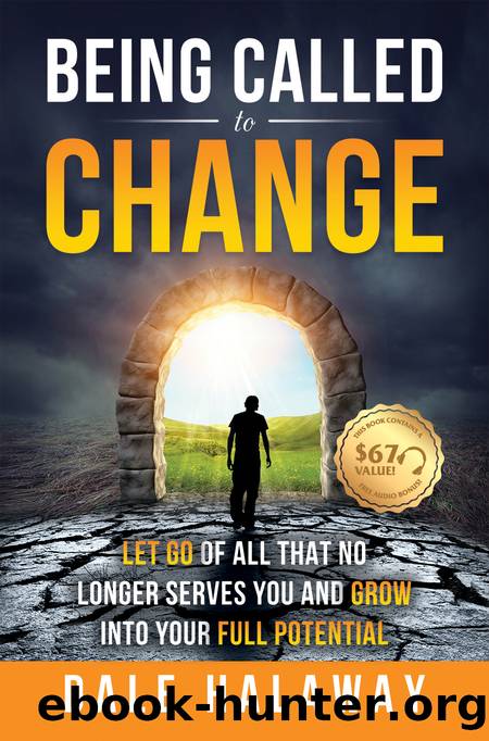 Being Called to Change by Dale Halaway