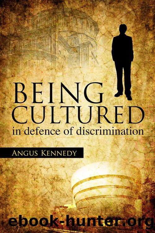 Being Cultured by Kennedy Angus;