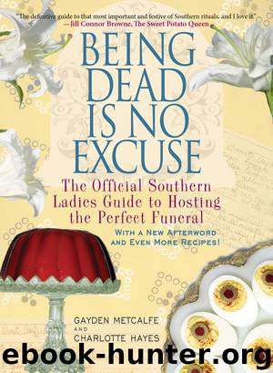 Being Dead Is No Excuse by Gayden Metcalfe