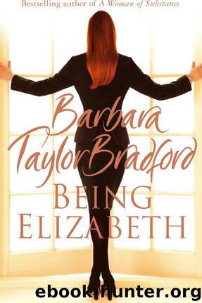 Being Elizabeth by Barbara Taylor Bradford