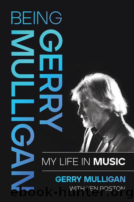 Being Gerry Mulligan by Gerry Mulligan & Ken Poston