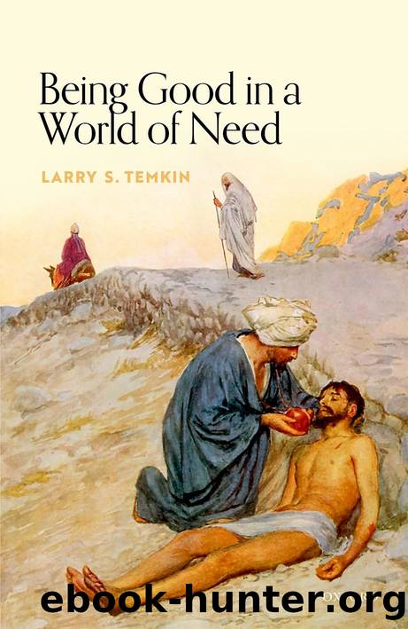Being Good in a World of Need by Larry S. Temkin;