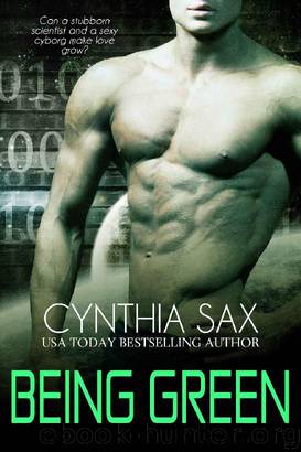 Being Green (Cyborg Sizzle Book 5) by Cynthia Sax