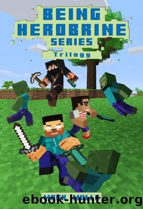 Being Herobrine Trilogy by Mark Mulle