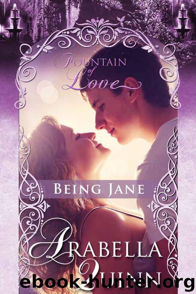 Being Jane: A New Adult Erotic Romance: Fountain of Love by Quinn Arabella