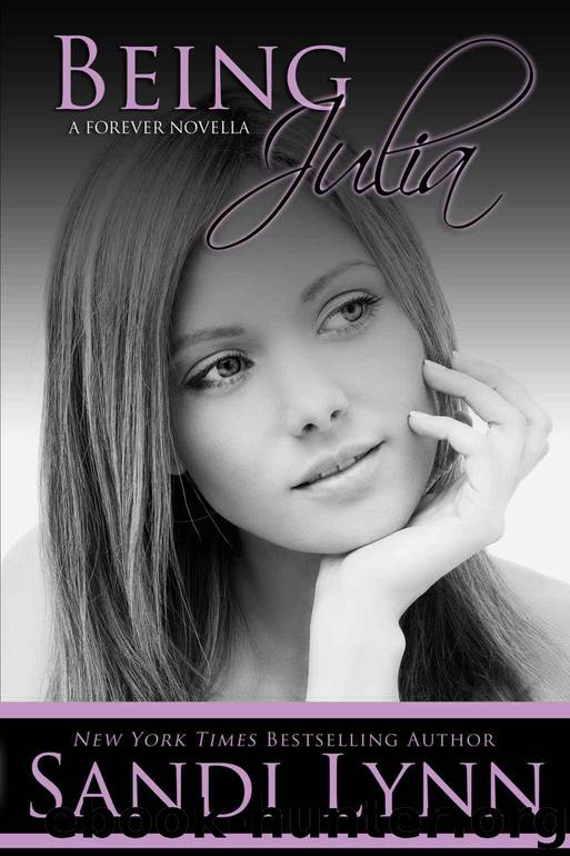 Being Julia (A Forever Novella) by Lynn Sandi