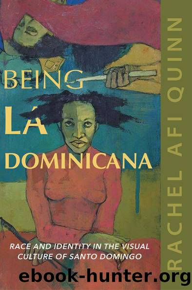 Being La Dominicana by Rachel Afi Quinn