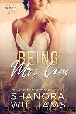 Being Mrs. Cane by Shanora Williams