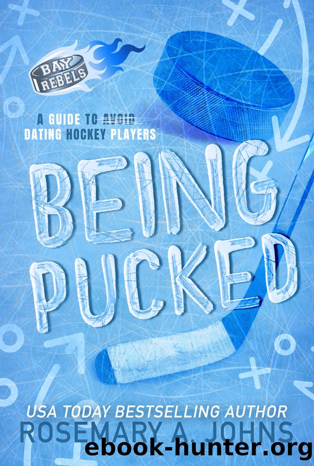Being Pucked: A Why Choose Hockey Romance (Bay Rebels Book 1) by Rosemary A Johns