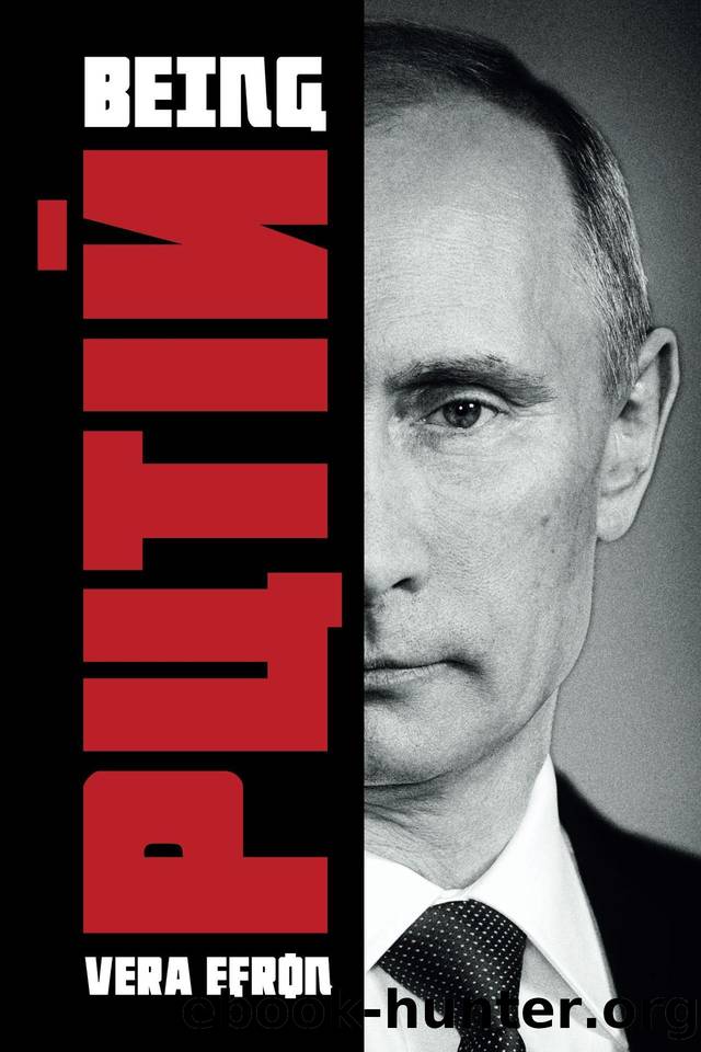 Being Putin by Vera Efron