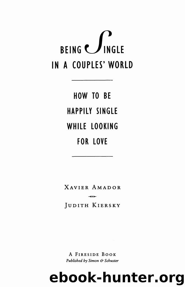 Being Single in a Couple's World by Xavier Amador judith kiersky