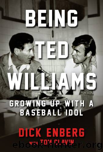 Being Ted Williams by Dick Enberg; Tom Clavin